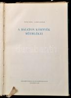 Entz Géza - Gerő László: A Balaton-környék műemlékei. Bp., 1958, Képzőművészeti Alap Kiadóvállalata....