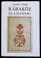 Timaffy László: Rábaköz és a Hanság. Győr, 1991, Novadat. Kiadói nylon-kötés, kiadói papír védőborít...