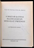Nagy Sándor-Dr. Pisztrai László-Tóth József-Dr. Zimonyi István: A magyar katonai ellátó (hadtáp) szo...