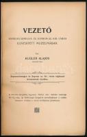 Kugler Alajos: Vezető Sopronvármegye és Sopron sz. kir. város egyesített muzeumában. Kiadja: Sopronv...