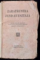 Zajti Ferenc: Zarathustra zend-avesztája. Magyar nyelvre átültette és a bevezető tanulmánnyal ellátt...