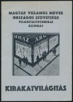 1929 Kirakatvilágítás. Bp., Magyar Villamosművek Országos Szövetsége. Tűzött papírkötésben, jó állapotban.
