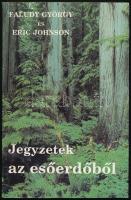 Faludy György-Eric Johnson: Jegyzetek az esőerdőből. Bp.,1991, Magyar Világ. Kiadói papírkötés. Az egyik szerző, Faludy György (1910-2006) által dedikált.