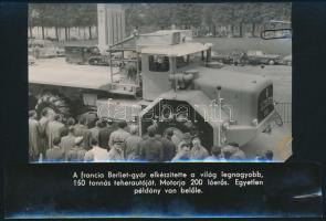 A 150 tonnás Berliet teherautó, eredeti sajtófotó, külön felirattal, 9×15 cm
