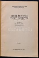 Diesel-motoros vasúti járművek. (Jellegrajzok és főadatok. Összeállította: Dr. Horváth Károly, Mezei...