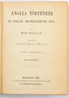 Macaulay: Ánglia története II. Jakab trónralépte óta. Forditotta Csengery Antal - Zichy Antal. Másod...
