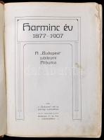 Harminc év 1877-1907. A "Budapest" jubileumi albuma. Írták a "Budapest" volt és ...