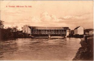 Torda, Turda; 100 éves fahíd. Kiadja Füssy József / 100 years old wooden bridge