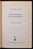 E.E. Kisch:Kalandozások öt világrészben Bp., 1954. Szépirodalmi Félvászon kötésben