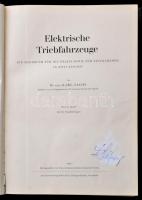 Dr. Karl Sachs: Elektrische Triebfahrzeuge. I. Bände. h.n., 1953, Schweizerischen Elektrotechnischen...