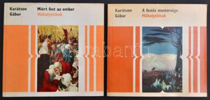 Karátson Gábor: A festés mestersége. (Festészet II.) + Miért fest az ember. Műhelytitkok Bp., 1979. Corvina