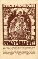 Szent László védi Nagyváradot! / Hungarian irredenta propaganda, Oradea s: Tary (EK)