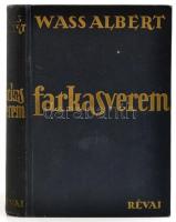 Wass Albert: Farkasverem. 1935, Révai. Kiadói egészvászon kötés, kissé kopottas állapotban.