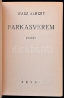 Wass Albert: Farkasverem. 1935, Révai. Kiadói egészvászon kötés, kissé kopottas állapotban
