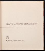 Így kell ezt csinálni, avagy a Mesterek Szakácskönyve. Bp., 1988, Zrínyi. Kiadói kartonált kötés, jó...