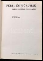 Férfi- és fiúruhák szerkesztése és szabása. Szerk.: Dr. Bugár János. Bp.,1973, Műszaki, 488 p. Kiadó...