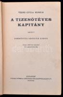 Verne Gyula: A tizenötéves kapitány. Fordította: Adorján Andor. Geiger Richárd rajzaival. Bp., é.n.,...