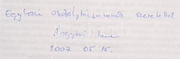 Árgyusi Imre: Ősmagyarok imádkoznak. Bp.,(2006), Magánkiadás. Kiadói papírkötés. A szerző által dedi...