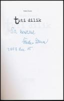 Vadas Zsuzsa: Tuti dilik. 50 év a sajtó körül. Nők Lapja Műhely. Bp., 2007, Sanoma. Kiadói papírköté...