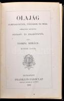 Tompa Mihály: Olajág. Elmélkedések, fohászok és imák. Hölgyek számára olvasó- és imakönyvül. Bp.,190...