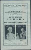 1931 Országos nemzeti zarándoklat Rómába a Rerum novarum enciklika 40 éves jubileumára Serédi Jusztinián szervezésében, az országos Katolikus Szövetség ismertető röplapja