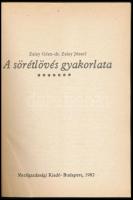 Zalay Géza - Zalay József: A sörétlövés gyakorlata. Bp., 1982, Mezőgazdasági Kiadó. Kiadói papírköté...