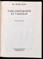 Bertóti István: Vadgazdálkodás és vadászat. Bp., 1970, Mezőgazdasági Kiadó. Ötödik, bővített kiadás....
