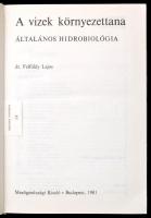 Dr. Felföldy Lajos: A vizek környezettana. Általános hidrobiológia. Bp.,1981, Mezőgazdasági Kiadó. K...