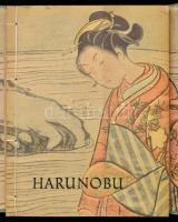 Hájek, Lubor: Harunobu und die Künstler seiner Zeit. Prága, 1957, Artia. Papírkötésben, vászonkötésű...