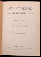 Macaulay: Ánglia története II. Jakab trónralépte óta. Forditotta: Csengery Antal, Zichy Antal. Másod...