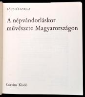 László Gyula: A népvándorláskor művészete Magyarországon. Bp.,1974, Corvina. Második kiadás. Rengete...