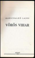 Marschalkó Lajos: Vörös vihar. San Francisco, 1984, Hidfő, (Garfield,Turán-ny.), 196 p. Kiadói papír...