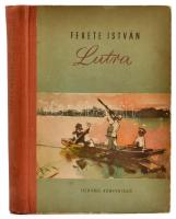 Fekete István: Lutra. Bp., 1955, Ifjúsági Könyvkiadó. Első kiadás. Félvászon kötésben, jó állapotban.