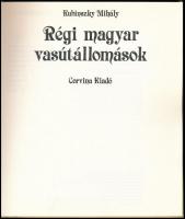 Kubinszky Mihály: Régi magyar vasútállomások. Bp., 1983, Corvina Kiadó. Kiadói kartonált kötés, jó á...