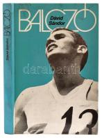 Dávid Sándor: Balczó. Bp., 1973. Sport. Kiadói kartonálás