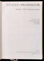 Tétény-Promontor. Bp. XXII. kerületének története. Szerk.: Joó Ernő, Dr. Tóth Gábor, Tóth Sándor. Bp...