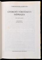 Tarisznyás Márton: Gyergyó történeti néprajza. Kós Károly előszóval. Bp., 1994, Akadémiai Kiadó. Fek...