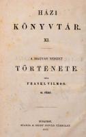 Frankl Vilmos [Fraknói Vilmos]: A magyar nemzet története. III. füzet: (1526-1825.) Házi Könyvtár XI...