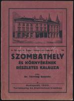 1933 Thirring Gusztáv: Szombathely és környékének részletes kalauza. Bp., Turistaság és Alpinizmus. Tűzött papírkötésben, jó állapotban.