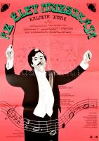 1985 Illés János (?-): Az élet muzsikája zenés életrajzi film plakátja, MOKÉP, hajtott, 80×56 cm