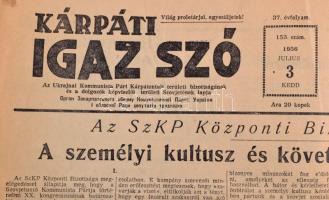 1956 A Kárpáti Igaz Szó c. újságnak az SZKP XX. kongresszusáról, a személyi kultusz végéről beszámol...