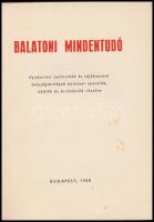 Koós Tamás(szerk.): Balatoni mindentudó. Bp., 1958. Kiadói papírkötés, jó  állapotban
