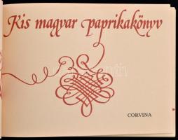 Elek Lívia - Halász Zoltán: Kis magyar paprikakönyv. Bp., 1987, Corvina. Papírkötésben, jó állapotba...