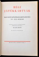 Kolb Jenő (szerk.): Régi játékkártyák. Magyar és külföldi kártyafestés a XV-XIX. század. REPRINT! 19...