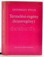 Esterházy Péter: Termelési-regény (kisssregény). DEDIKÁLT! Bp., 1979, Magvető. Kiadói egészvászon kötés, papír védőborítóval, jó állapotban.