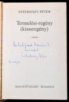 Esterházy Péter: Termelési-regény (kisssregény). DEDIKÁLT! Bp., 1979, Magvető. Kiadói egészvászon kö...