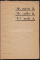 Loránd Imre: Budapest 1944. március 19 (Sztójay) - 1944. október 15. (Szálasi) - 1945. január 18. (M...