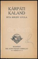 Krúdy Gyula: Kárpáti kaland. Bp.,(1912),Eke,(Világosság nyomda) 30+1 p. Átkötött egészvászon-kötés, a könyvtest a címlap után kijár (3-30.) Első kiadás.