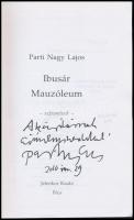 Parti Nagy Lajos: Ibusár Mauzolóeum. Színművek. Pécs,1996,Jelenkor. Kiadói papírkötés, volt könyvtár...