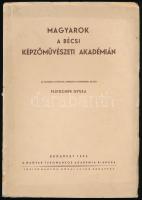 Fleischer Gyula: Magyarok a bécsi képzőművészeti akadémián. Bp., 1935, MTA, 108 p. Kiadói papírkötés.